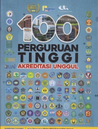 100 Perguruan Tinggi Akreditasi Unggul