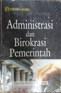 Administrasi dan Birokrasi Pemerintahan