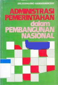 Administrasi Pemerintahan Dalam Pembangunan Nasional