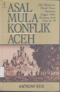 Asal Mula Konflik Aceh