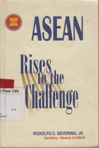 ASEAN -Rises to the Challenge