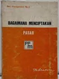 Bagaimana Menciptakan Pasar