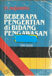 BEBERAPA PENGERTIAN DI BIDANG PENGAWASAN