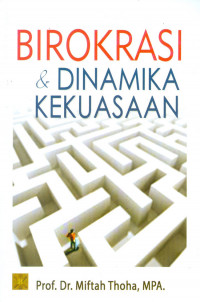 Birokrasi & Dinamika Kekuasaan