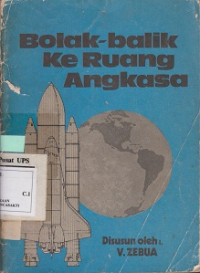 Bolak - Balik Ke Ruang Angkasa