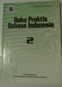 Buku Praktis Bahasa Indonesia 2