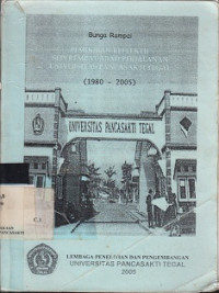 Bunga Rampai PemikiranReflektifSeperempat PerjalananUniversitas Pancasakti Tegal (1980-2005)