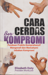 Cara Cerdas Berkompromi