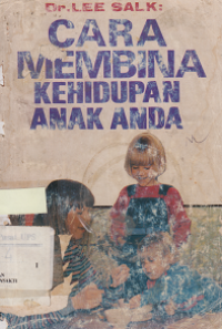 Cara Membina Kehidupan Anak Anda