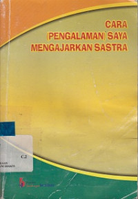 Cara ( Pengalaman ) Saya Mengajarkan Sastra