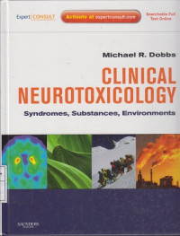 Clinical Neurotoxicology: Syndromes, Substances, Environments