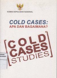 Cold Cases: Apa dan Bagaimana ?