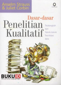 Dasar-Dasar Penelitian Kualitatif