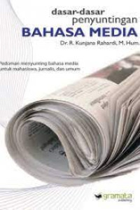 DASAR-DASAR PENYUNTINGAN BAHASA MEDIA