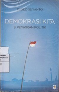 Demokrasi Kita 8 Pemikiran Politik