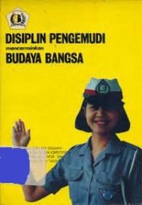 Disiplin Pengemudi mencerminkan Budaya Bangsa