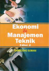 Ekonomi & Manajemen Teknik Edisi 2