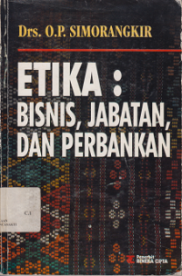 Etika: Bisnis, Jabatan dan Perbankan