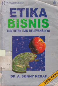 Etika Bisnis Tuntutan dan Relevansinya