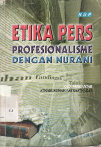 Etika Pers Profesionalisme Dengan Nurani