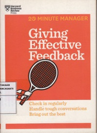 Giving Effective Feedback (HBR 20-Minute Manager Series)