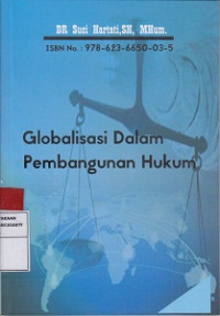 Globalisasi Dalam Pembangunan Hukum