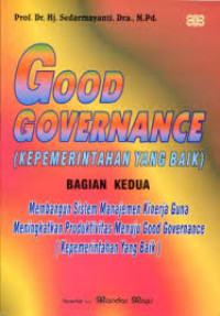 Good Governance (Kepemerintahan yang baik)