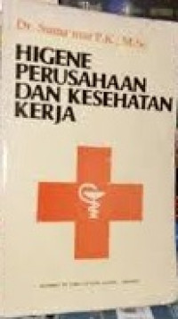 Higene Perusahaan Dan Kesehatan Kerja