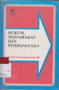 Hukum,Masyarakat Dan Pembangunan