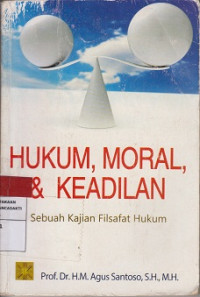 Hukum, Moral & Keadilan