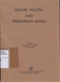 Hukum,Politik dan Perubahan Sosial