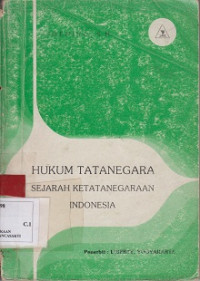 Hukum Tatanegara Sejarah Ketatanegaraan Indonesia