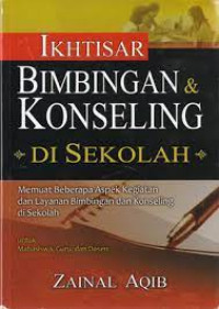 Ikhtisar Bimbingan & Konseling Di Sekolah