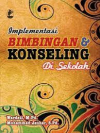 Implementasi Bimbingan & Konseling di Sekolah