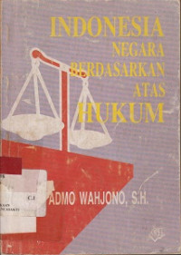 Indonesia Negara Berdasarkan Atas Hukum