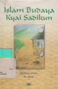 Islam Budaya Kyai Sadikun