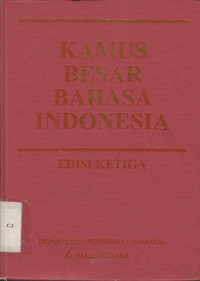 KAMUS BESAR BHS.INDONESIA EDISI KETIGA