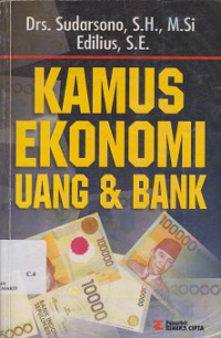 KAMUS EKONOMI UANG DAN BANK