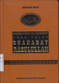 Karakteristik perihidup enam puluh sahabat Rasulullah