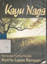 Kayu Naga : Kumpulan Cerita Naga