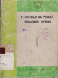 Kebijaksanaan dan Program Pembangunan Koperasi