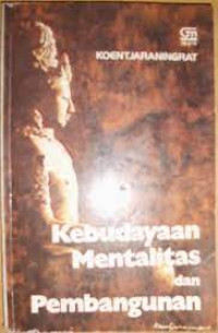 Kebudayaan Mentalitas dan Pembangunan