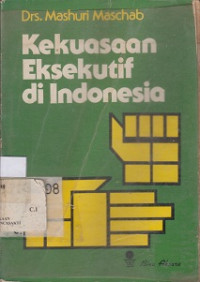 Kekuasaan Eksekutif di Indonesia