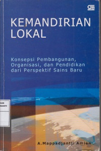 Kemandirian Lokal: Konsep Pembangunan, Organisasi, dan Pendidikan dari Perspektif Sains Baru