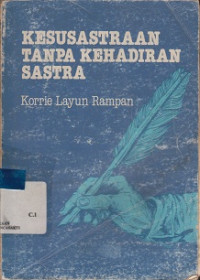 Kesusastraan Tanpa Kehadiran Satra