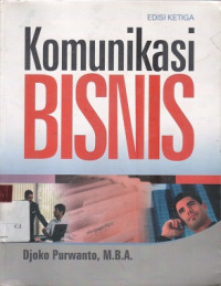 Komunikasi Bisnis Edisi Ketiga