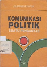 Komunikasi Politik Suatu Pengantar