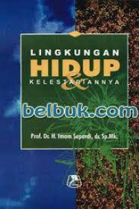 Lingkungan Hidup & Kelestariannya