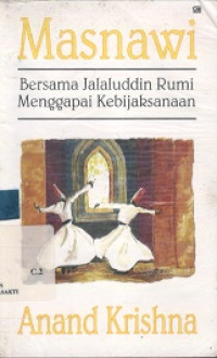 Masnawi Bersama Jalaluddin Rumi Menggapai