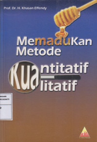 Memadukan Metode Kuantitatif Kualitatif